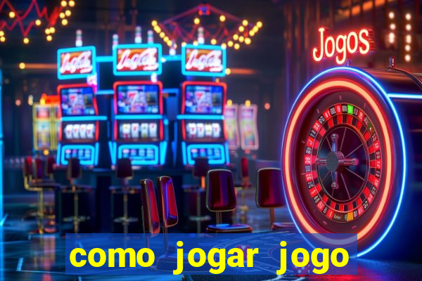 como jogar jogo sem abaixar